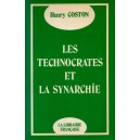 Henry Coston : Les technocrates et la synarchie