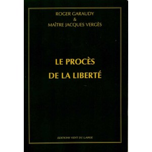 Garaudy / Vergès : Le procès de la Liberté